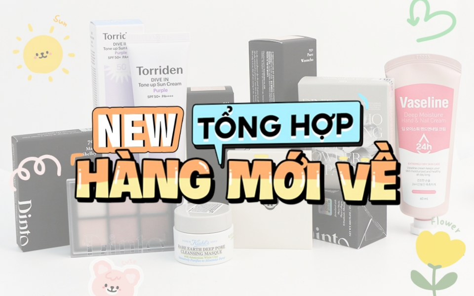 Tổng hợp sản phẩm vừa cập bến tại Skin365 - Tháng 5 này có gì mới?