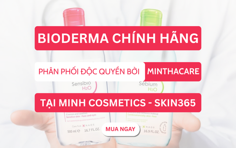 Bioderma Chính Hãng - Phân phối độc quyền bởi Minthacare tại Skin365
