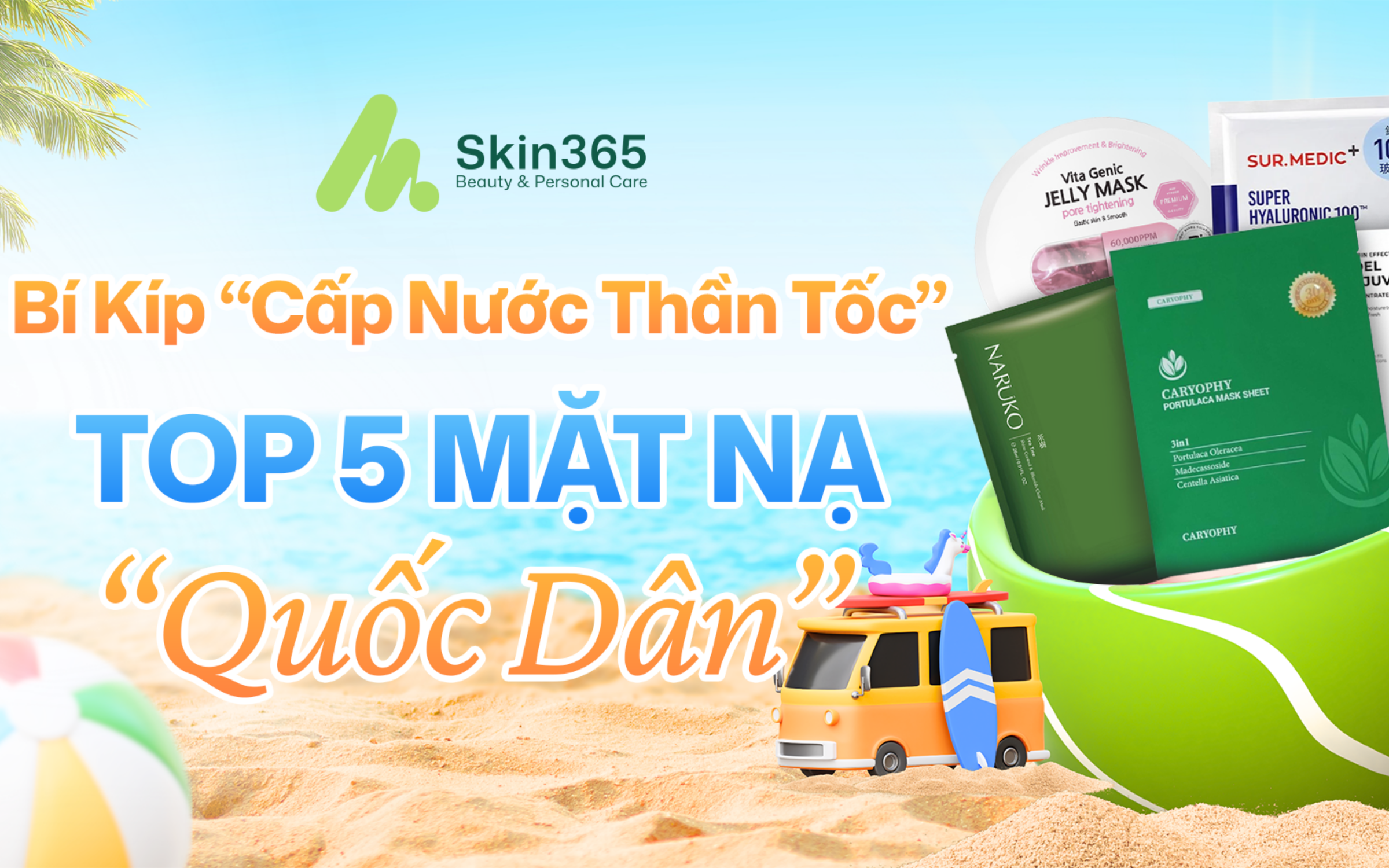 Bí Kíp “Cấp Nước Thần Tốc” - Top 5 Mặt Nạ “Quốc Dân” tại Skin365