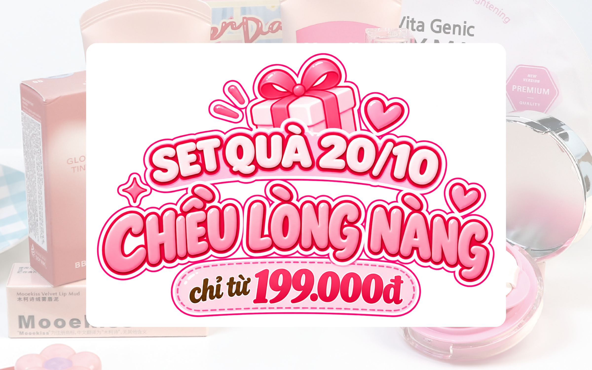 Gợi Ý Set Quà 20/10 Tinh Tế Chiều Lòng Nàng Chỉ Từ 199K